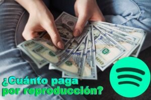Cuánto paga Spotify por reproducción 2021 | Heyquex