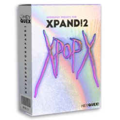 Heyquex - XPAND hyperpop presets